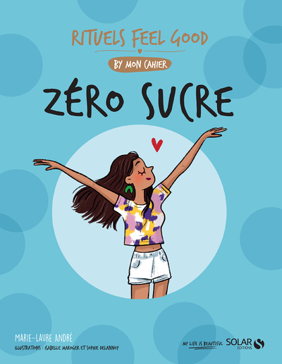 Zéro Sucre - Rituels feel good by mon cahier (Broché)