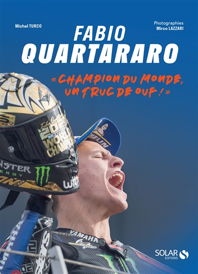 Fabio Quartararo - Champion du monde, un truc de ouf ! (Broché)