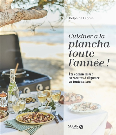 Cuisiner à la plancha toute l'année ! (Broché)