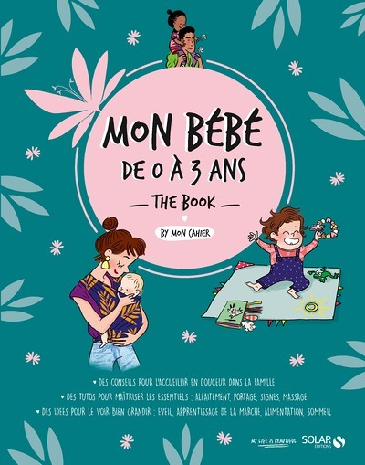 Mon bébé de 0 à 3 ans the book - Livre (Broché)