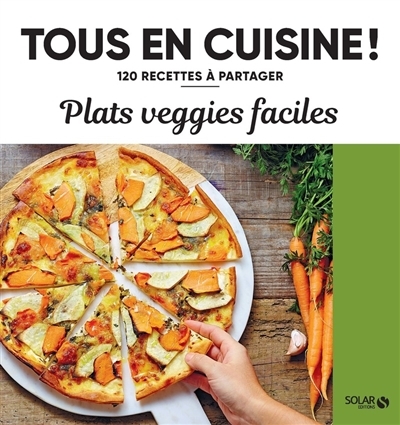 Plats veggie faciles - 120 recettes à partager (Broché)
