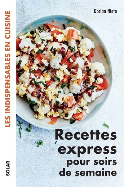 Recettes express pour soirs de semaine - Les indispensables en cuisine (Broché)