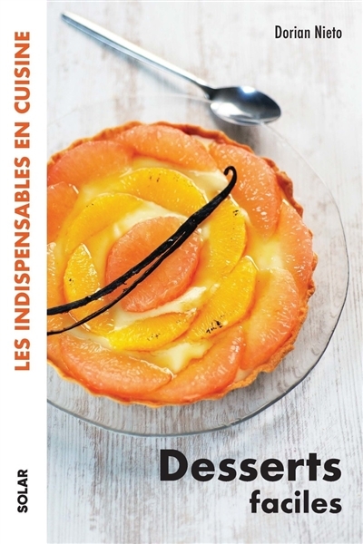 Desserts faciles - Les indispensables en cuisine (Broché)