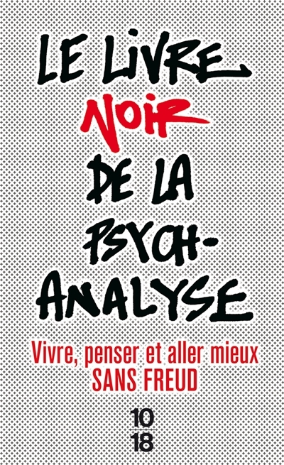 Le livre noir de la psychanalyse (Broché)