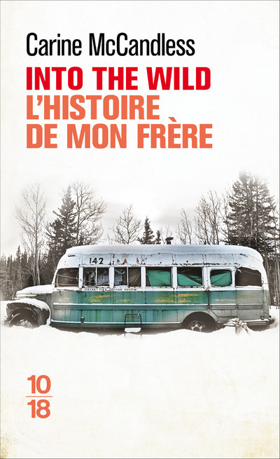 Into the wild - L'histoire de mon frère (Poche)