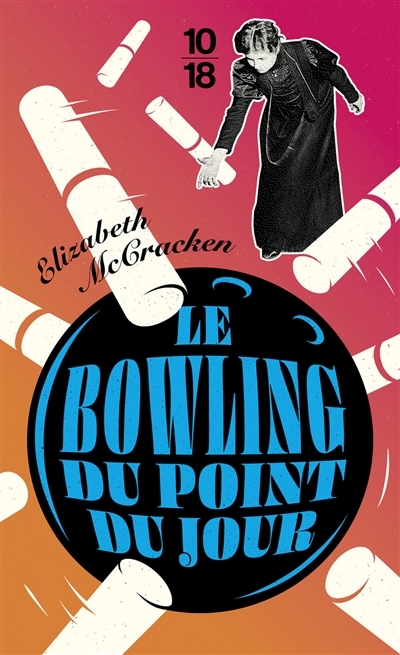 Le Bowling du point du jour (Poche)