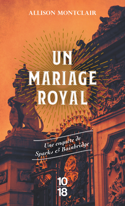 Un mariage royal - Une enquête de Sparks & Bainbridge - Tome 2 (Poche)
