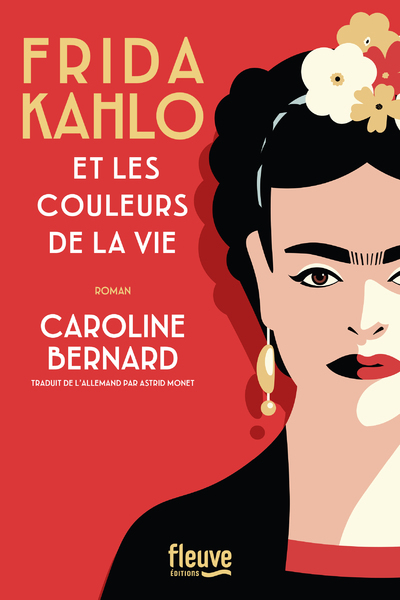 Frida Kahlo et les couleurs de la vie (Grand format)