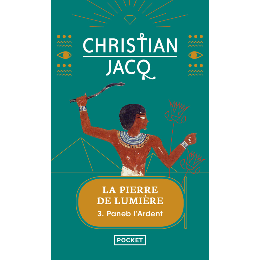 La pierre de lumière - tome 3 Paneb l'ardent (Poche)