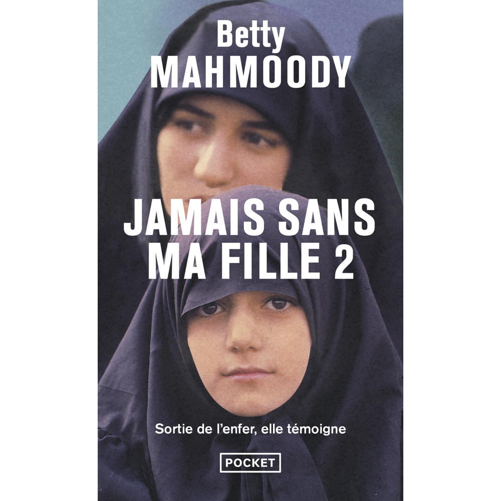 Jamais sans ma fille - tome 2 (Poche)