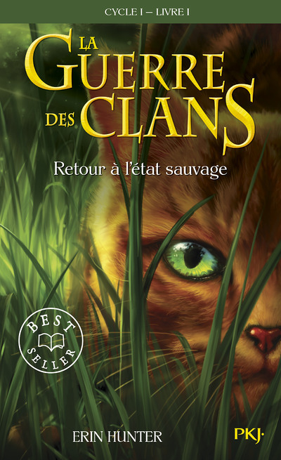 La guerre des Clans cycle I - tome 1 Retour à l'état sauvage -poche- (Poche)
