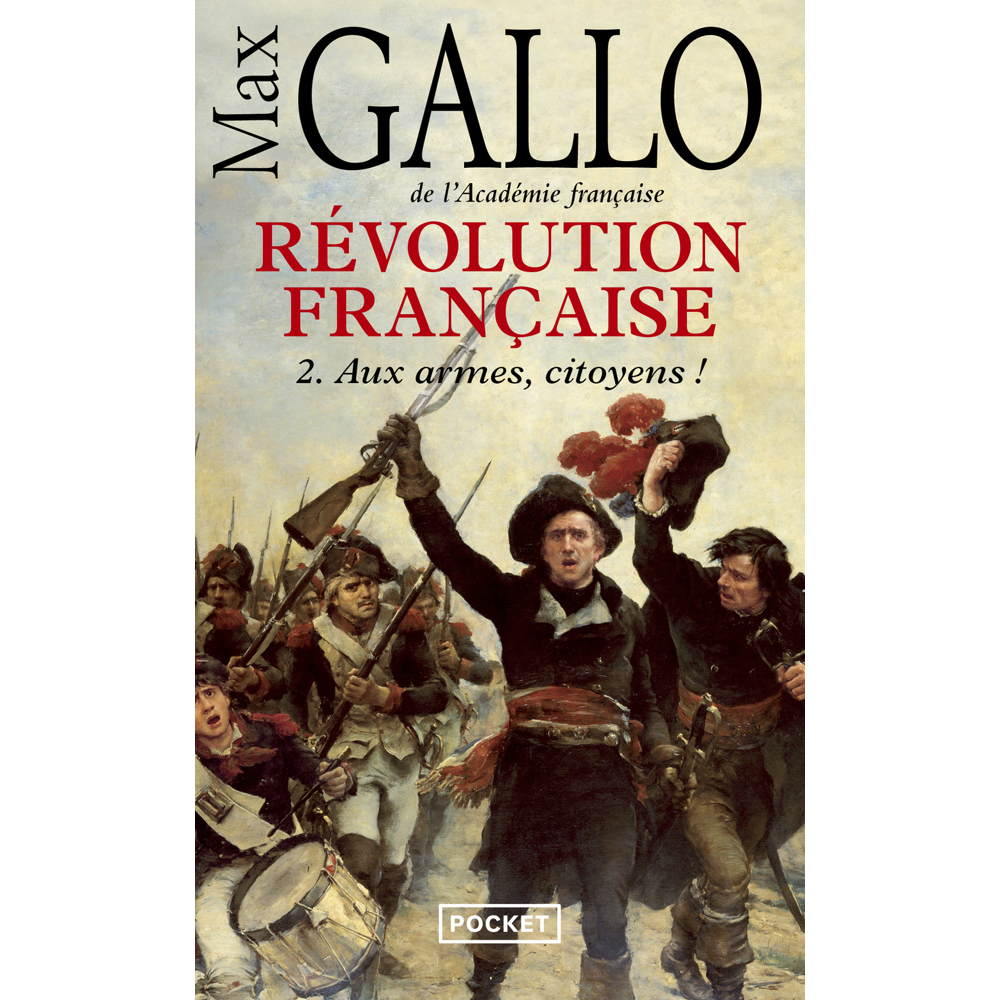 Révolution française - tome 2 Aux armes, citoyens ! (Poche)