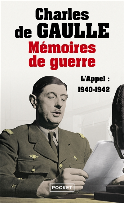 Mémoires de guerre - tome 1 L'appel 1940-1942 (Poche)