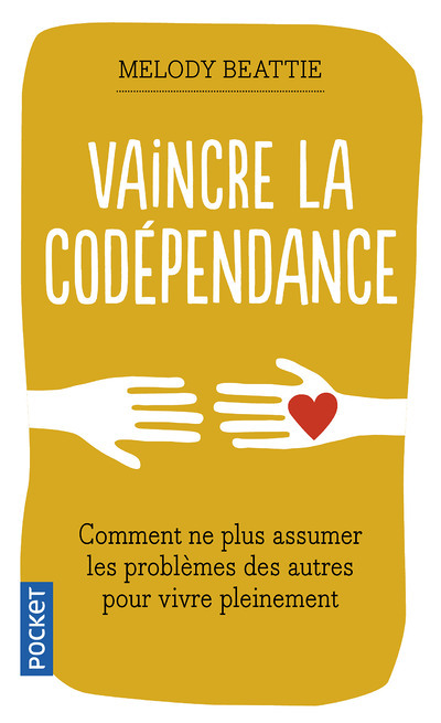 Vaincre la codépendance (Broché)