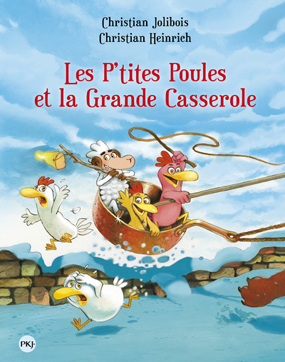 Les P'tites Poules et la Grande Casserole - tome 12 (Jeunesse)