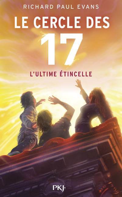 Le cercle des 17 - tome 7 L'ultime étincelle (Jeunesse)