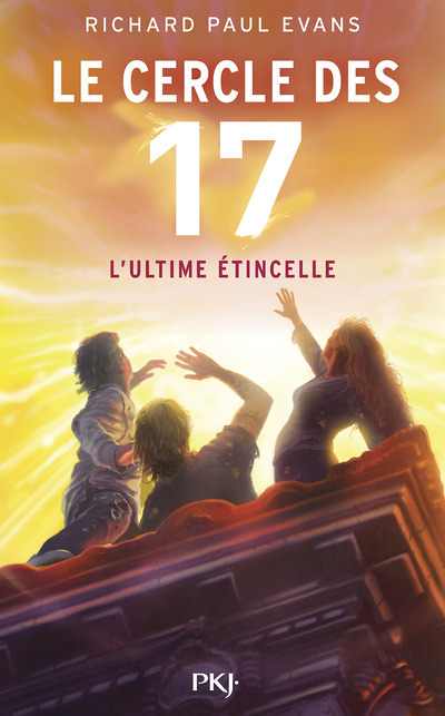 Le cercle des 17 - tome 7 L'ultime étincelle (Jeunesse)