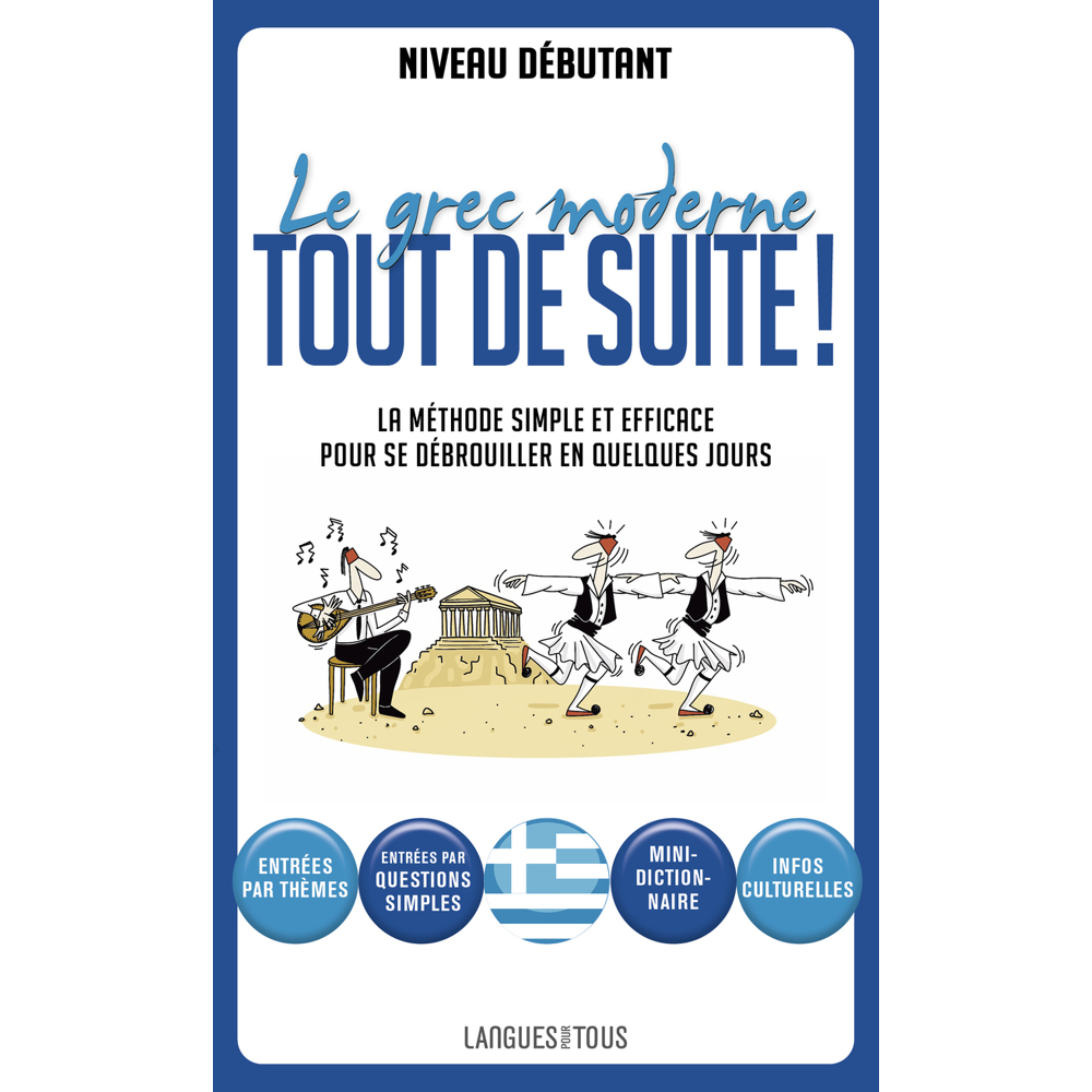 Le grec moderne tout de suite ! (Broché)