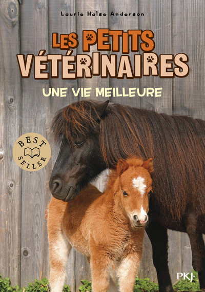 Les petits vétérinaires - numéro 15 Une vie meilleure (Poche)
