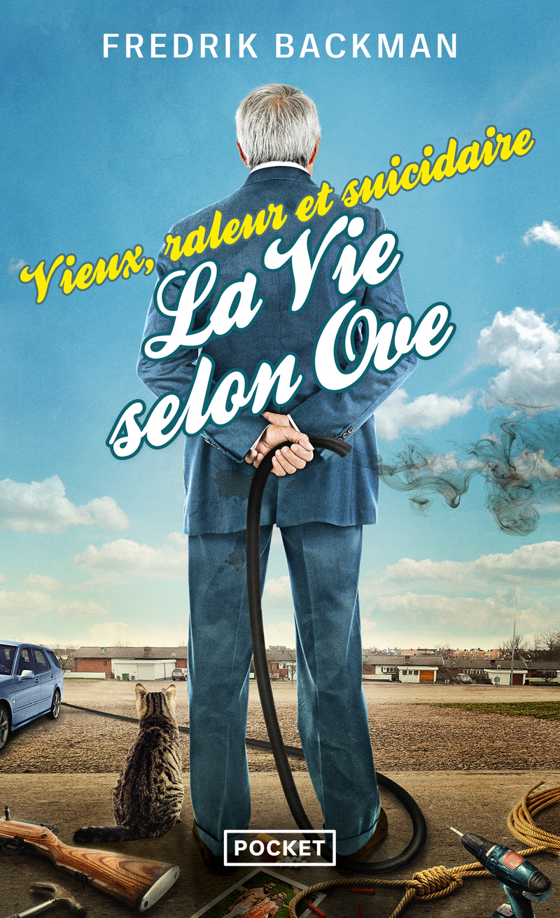Vieux, râleur et suicidaire - La Vie selon Ove (Poche)