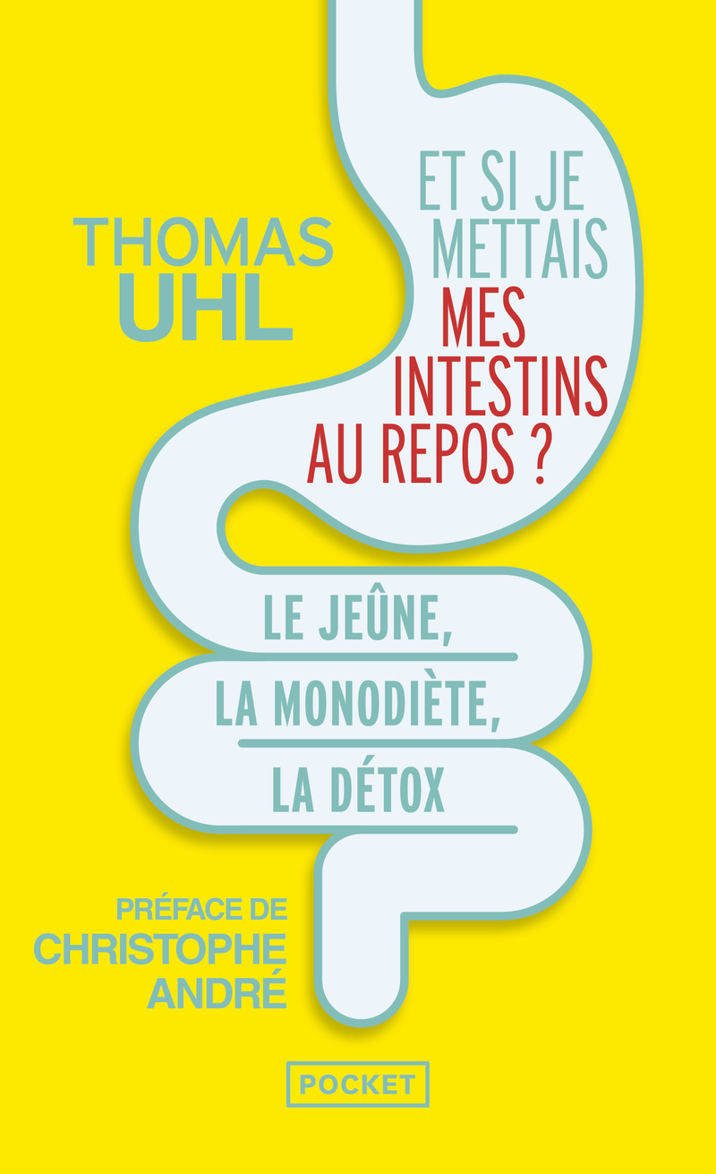 Et si je mettais mes intestins au repos ? (Broché)