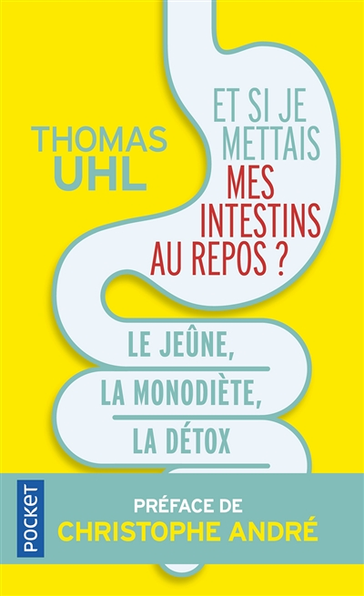 Et si je mettais mes intestins au repos ? (Broché)