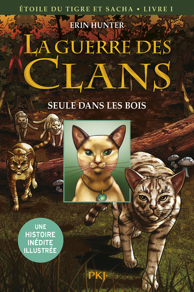 La guerre des Clans - Etoile du tigre et Sacha - tome 1 Seule dans les bois -illustrée- (BD)