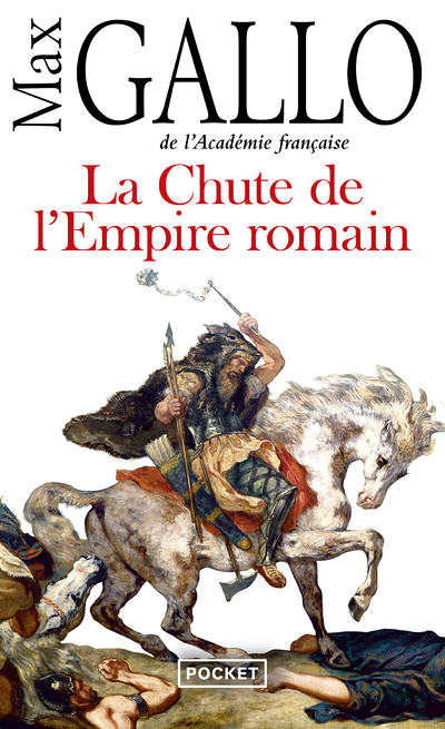La Chute de l'Empire romain (Poche)