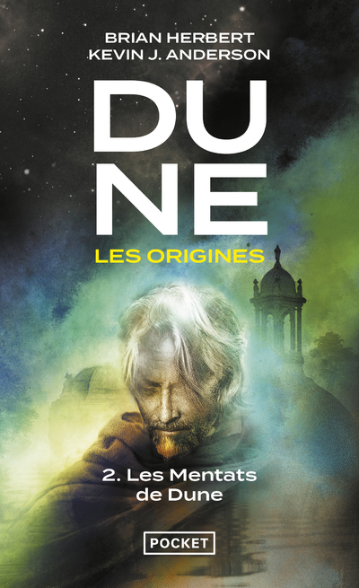Dune, les origines - tome 2 Les Mentats de Dune (Poche)