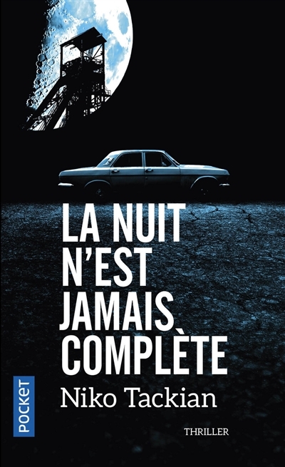 La nuit n'est jamais complète (Poche)