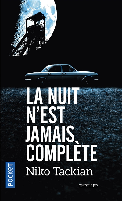 La nuit n'est jamais complète (Poche)