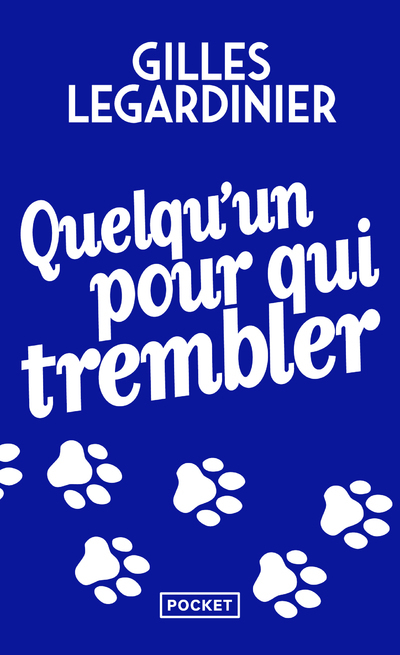 Quelqu'un pour qui trembler (Poche)