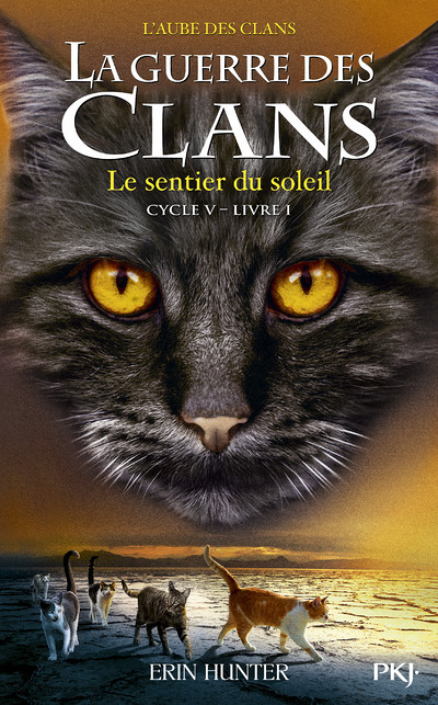 La guerre des Clans - cycle V L'aube des clans - tome 1 le sentier du soleil (Jeunesse)