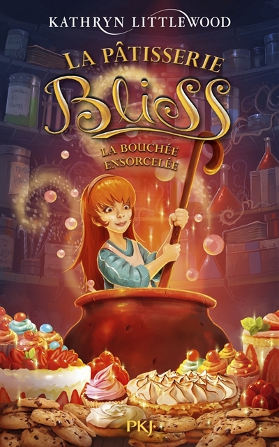La pâtisserie Bliss - tome 4 La bouchée ensorcellée (Jeunesse)