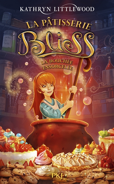La pâtisserie Bliss - tome 4 La bouchée ensorcellée (Jeunesse)