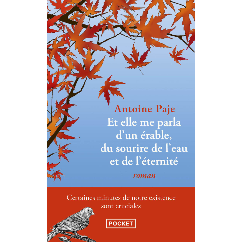 Et elle me parla d'un érable, du sourire de l'eau et de l'éternité (Poche)