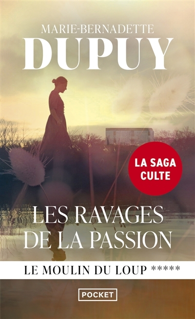 Le Moulin du Loup - tome 5 Les Ravages de la passion (Poche)