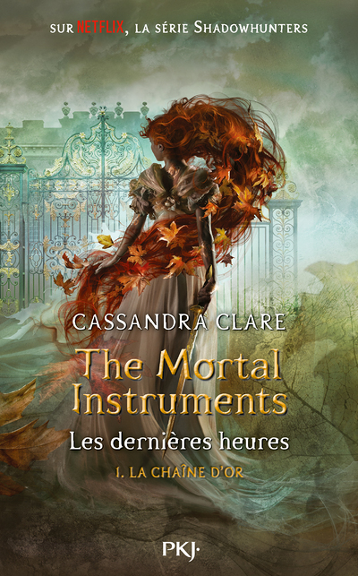 The Mortal Instruments Les dernières heures - tome 1 La chaîne d'or (Jeunesse)