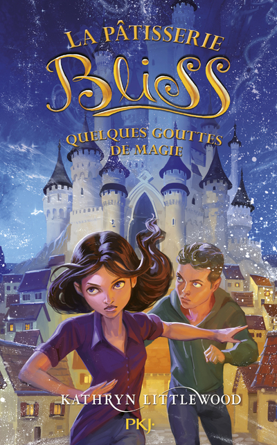 La pâtisserie de Bliss - tome 5 Quelques gouttes de magie (Jeunesse)