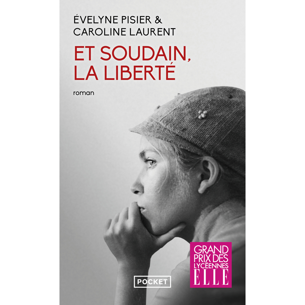 Et soudain, la liberté (Poche)