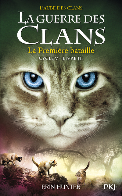 La guerre des Clans - cycle V L'aube des clans - tome 3 La Première bataille (Jeunesse)