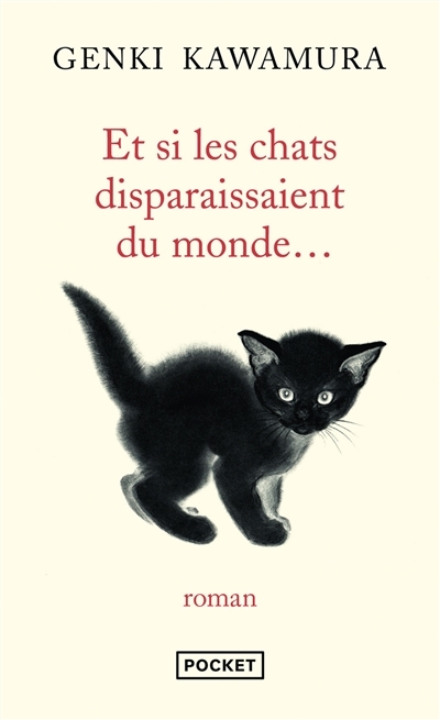 Et si les chats disparaissaient du monde... (Poche)
