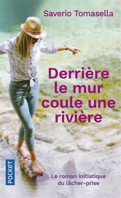 Derrière le mur coule une rivière (Poche)
