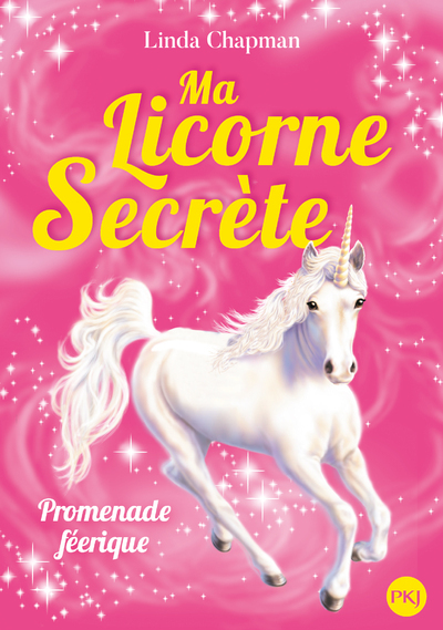 Ma licorne secrète - tome 3 Promenade féérique (Poche)
