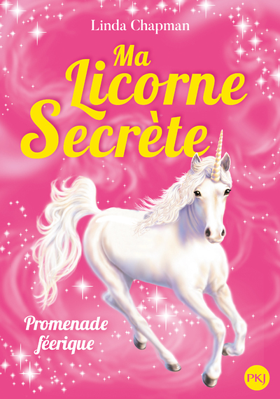 Ma licorne secrète - tome 3 Promenade féérique (Poche)