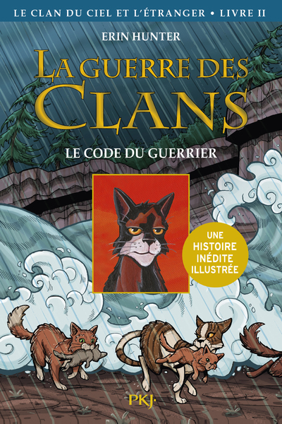 La guerre des Clans illustrée - Cycle IV Le clan du Ciel et l'étranger - tome 2 Le code du guerrier 