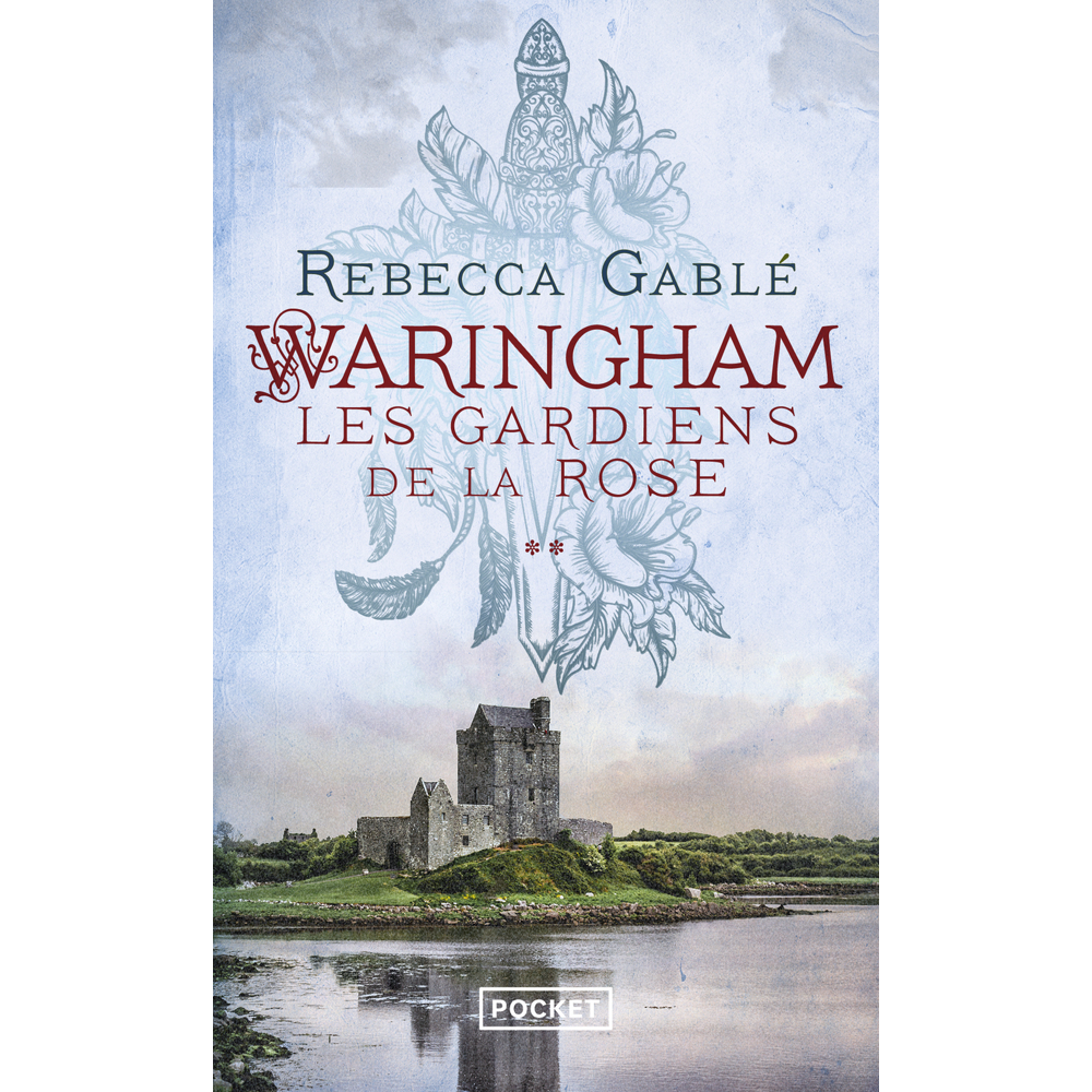 Waringham - tome 2 Les Gardiens de la Rose (Poche)