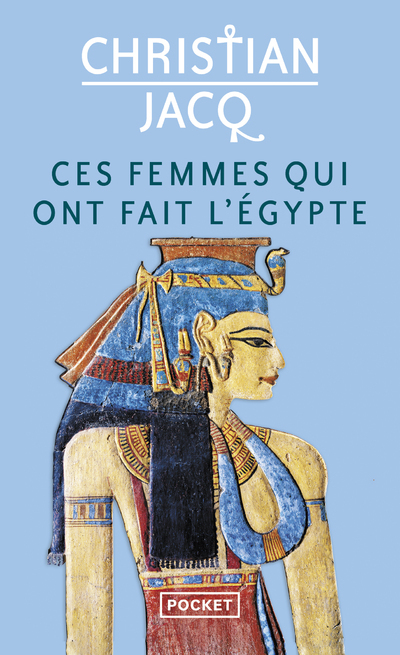 Ces femmes qui ont fait l'Egypte (Poche)