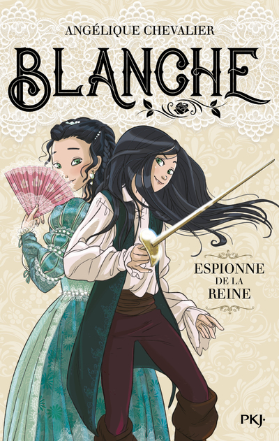 Blanche - tome 1 Espionne de la reine (Jeunesse)