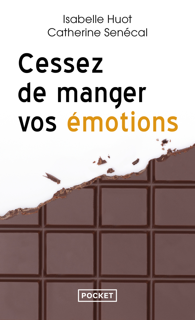 Cessez de manger vos émotions (Broché)